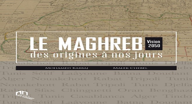 Parution : Le Maghreb selon Kabbaj et Chebel