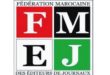 Presse écrite et électronique au Maroc : La FMEJ ne cache pas ses inquiétudes