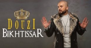 Douzi dévoile son nouveau titre “Bikhtissar”