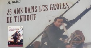 Parution du livre “25 ans dans les geôles de Tindouf” : De Ali Najab