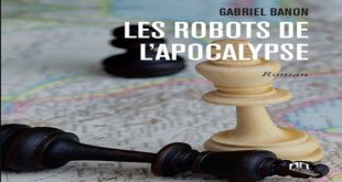 Gabriel Banon,Les Robots de l’apocalypse